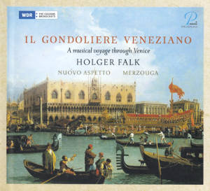 Il Gondoliere Veneziano, A musical voyage through Venice