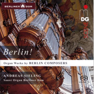 Berlin!, Organ Works by Berlin Composers