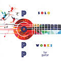 Popp solo, Works for guitar Popp solo, Works for guitar