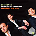 Beethoven, Gassenhauer Trio • Symphony No. 6 Beethoven, Gassenhauer Trio • Symphony No. 6