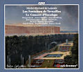 Michel-Richard de Lalande, Les Fontaines de Versailles • Le Concert d'Esculape Michel-Richard de Lalande, Les Fontaines de Versailles • Le Concert d'Esculape