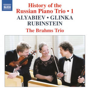 History of the Russian Piano Trio • 1, Alyabiev • Glinka • Rubinstein