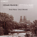 César Franck, Trois Pièces • Trois Chorals César Franck, Trois Pièces • Trois Chorals