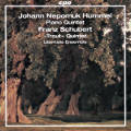 Johann Nepomuk Hummel • Franz Schubert, Piano Quintet • «Trout» Quintet Johann Nepomuk Hummel • Franz Schubert, Piano Quintet • «Trout» Quintet