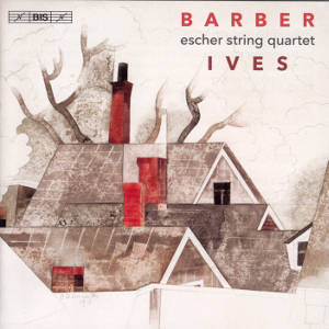 Barber • Ives, escher string quartet