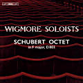 Wigmore Soloists, Schubert Octet in F major D 803 Wigmore Soloists, Schubert Octet in F major D 803