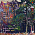 Ewald Straesser, Sonata op. 32 • Suite • 3 Reigen op. 25 Ewald Straesser, Sonata op. 32 • Suite • 3 Reigen op. 25