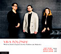 Viva Polonia!, Works by Polish Composers between Tradition and Modernity Viva Polonia!, Works by Polish Composers between Tradition and Modernity