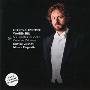 Georg Christoph Wagenseil, Six Sonatas for Violin, Cello and Violone