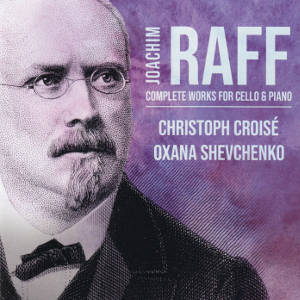 Joachim Raff, Complete Works for Cello and Piano