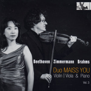 Beethoven Zimmermann Brahms, Duo Maiss You