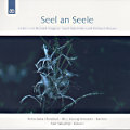 Seel an Seele, Lieder von Richard Wagner, Vasyl Barvinsky und Richard Strauss Seel an Seele, Lieder von Richard Wagner, Vasyl Barvinsky und Richard Strauss