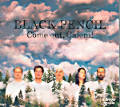 Black Pencil, Come out, Caioni! Black Pencil, Come out, Caioni!