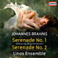 Johannes Brahms, Serenade No. 1 • Serenade No. 2