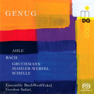 Genug, Ahle Bach Gruchmann Mahler-Werfel Schelle