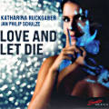 Love And Let Die Love And Let Die