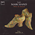 Louis Marchand, Pièces de clavecin Louis Marchand, Pièces de clavecin