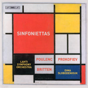 Sinfoniettas, Poulenc • Prokofiev • Britten