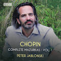 Chopin, Complete Mazurkas • Vol. 1 Chopin, Complete Mazurkas • Vol. 1