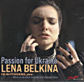 Passion for Ukraine, Lena Belkina Passion for Ukraine, Lena Belkina
