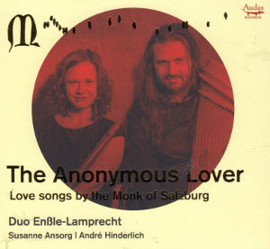 The Anonymous Lover, Love Songs by the Monk of Salzburg