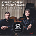 Lost In Style, Kirill timofeev & Evgeny Sinaiski Lost In Style, Kirill timofeev & Evgeny Sinaiski