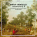 William Smethergell, Overtures Vol. 1 William Smethergell, Overtures Vol. 1