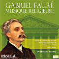 Gabriel Fauré, Musique Religieuse Gabriel Fauré, Musique Religieuse