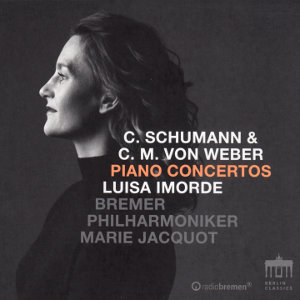 C. Schumann & C. M. von Weber, Piano Concertos