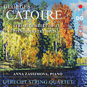 Georges Catoire, String Quartet op. 23 • Piano Quintet op. 28