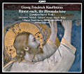 Georg Friedrich Kauffmann, Complete Sacred Works Georg Friedrich Kauffmann, Complete Sacred Works