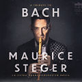 A Tribute to Bach, Maurice Steger A Tribute to Bach, Maurice Steger