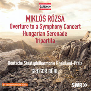 Miklós Rósza, Overture to a Symphony Concert • Hungarian Serenade • Tripartita