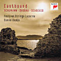 Eastbound, Schumann • Dvořák • Schreker Eastbound, Schumann • Dvořák • Schreker