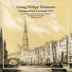 Georg Philipp Telemann, Inauguration Cantatas 1721