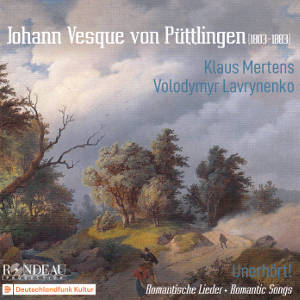 Johann Vesque von Püttlingen, Romantische Lieder • Romantic Songs