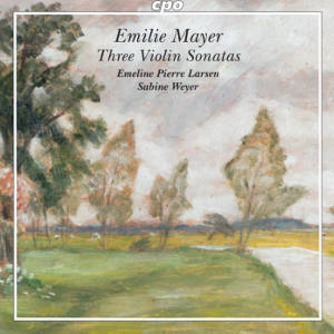 Emilie Mayer, Three Violin Sonatas