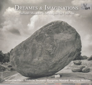 Dreams & Imagination, Poeticall Musicke to be sung to the Lyra viol