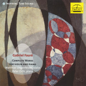 Gabriel Fauré, Complete Works for Violin and Piano