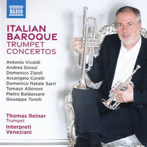 Italian Baroque Trumpet Concertos, Thomas Reiner • Interpreti Veneziani