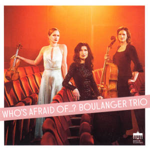 Who's afraid of...?, Boulanger Trio