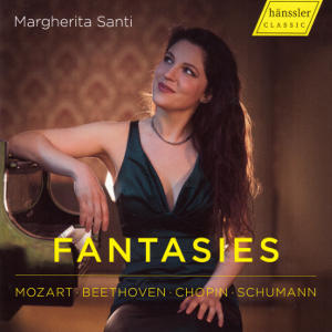 Fantasies, Mozart • Beethoven • Chopin • Schumann