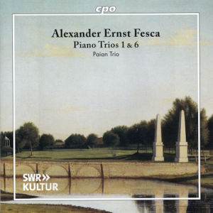 Alexander Ernst Fesca, Piano Trios 1 & 6