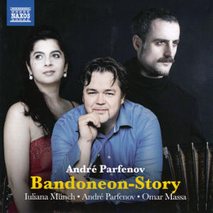 Bandoneon-Story, Iuliana Münch • André Parfenov • Omar Massa