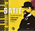 Satie, Surprises