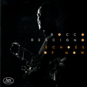 Rocco Rescigno, Echoes of Now