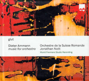 Dieter Amann, glut • music for orchestra