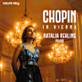 Chopin In Vienna, Natalia Rehling piano
