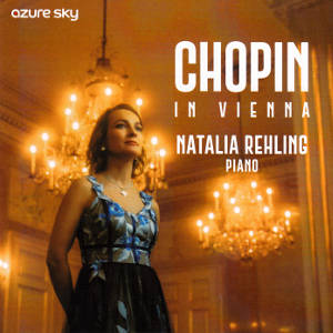Chopin In Vienna, Natalia Rehling piano