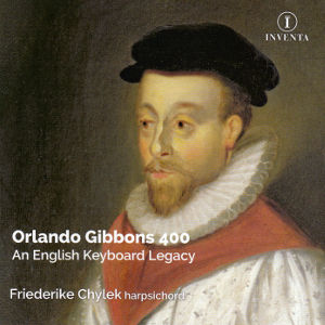 Orlando Gibbons, An English Keyboard Legacy
